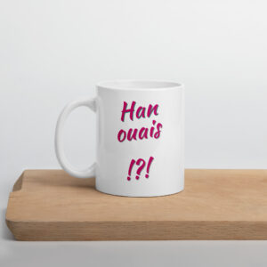 Mug "Han Ouais !?!"